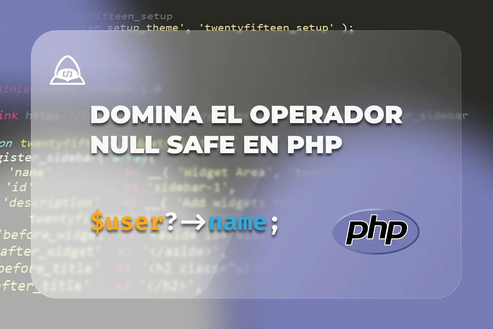 Guide to mastering the Null Safe Operator in PHP